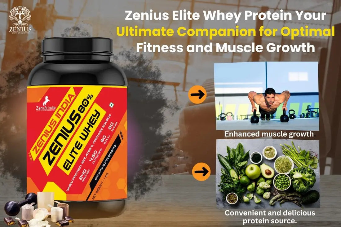 Zenius Elite Whey Protein: Your Ultimate Companion for Optimal Fitness and Muscle Growth